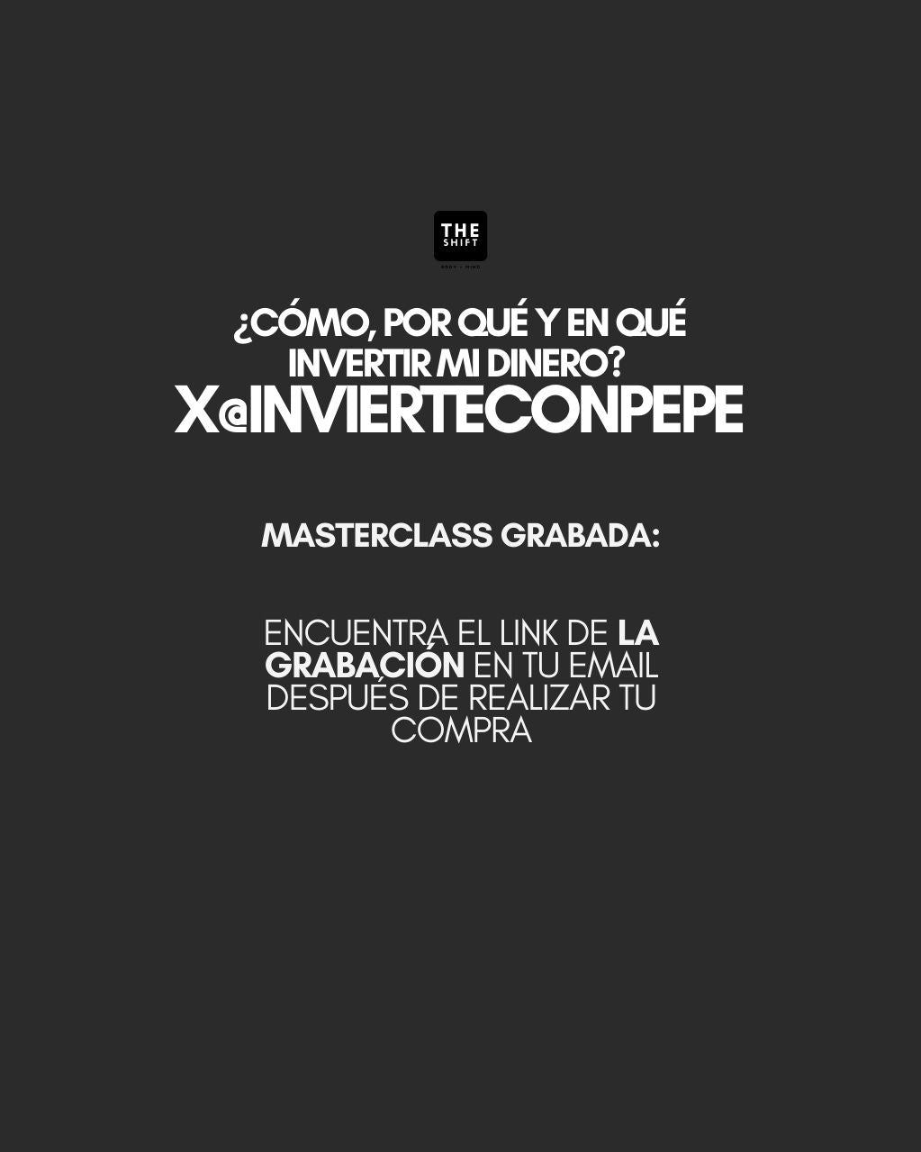 Masterclass: ¿Cómo, por qué y en qué invertir mi dinero? x @invierteconpepe_