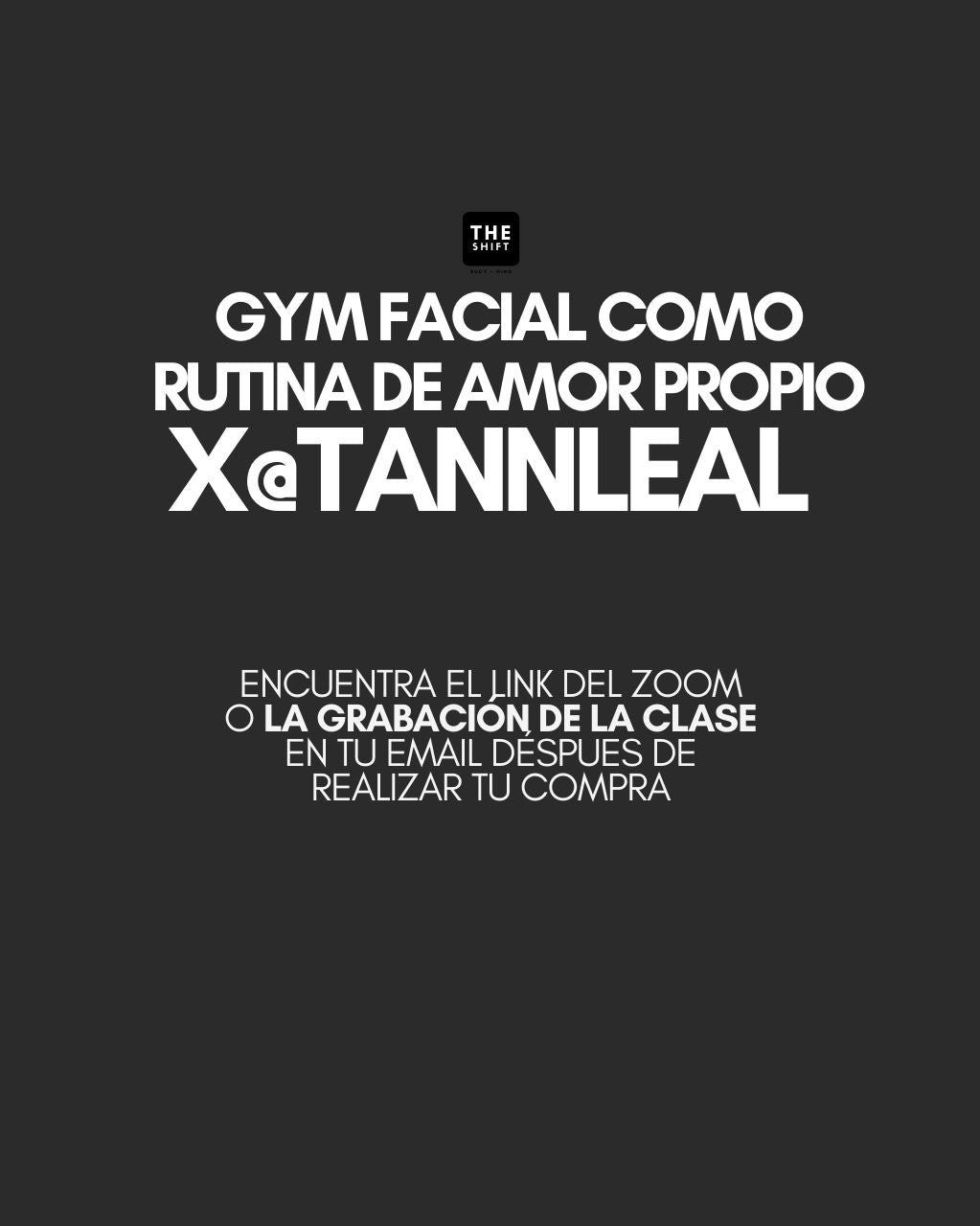 Masterclass: Gym facial como rutina de amor propio x Tan Leal